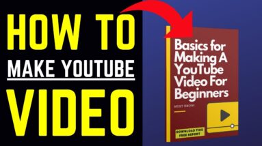 How To Make A YouTube Video (Beginners Guide)