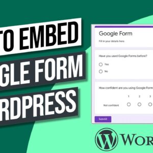 Embed Google Form in WordPress - Quick and EASY!