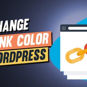 How to Change the Link Color in WordPress