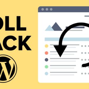 How to Rollback WordPress & Undo WordPress Updates