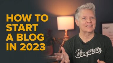 How to Start a Blog in 2023 for Beginners