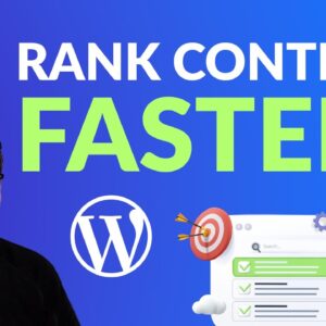 How to Rank New WordPress Content Faster (In 6 Steps)