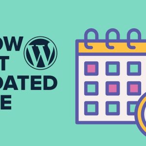 How to Display the Last Updated Date of Your Posts in WordPress