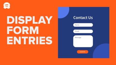 How to Display WordPress Form Entries on Your Site