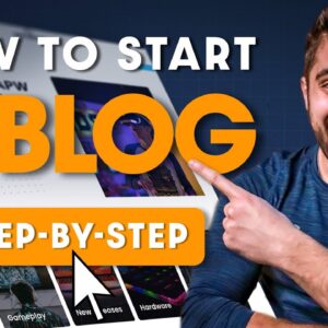 How to Start a Blog Step by Step for Beginners 2023