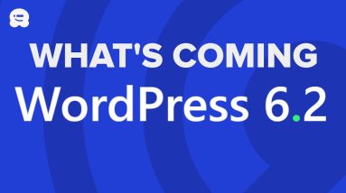 What’s Coming in WordPress 6.2