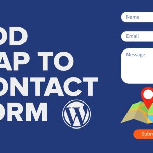 How To Embed A Google Map in Contact Forms (Step by Step)