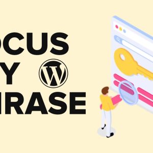 How to Properly Use Focus Keyphrase in WordPress