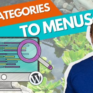 How To Add a Category Link To A Menu In WordPress - 2 Ways To Do It