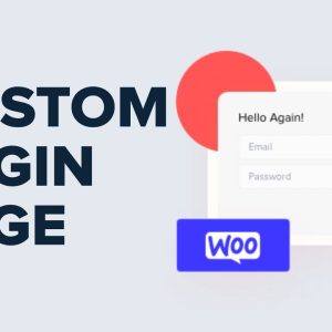 How to Create a Custom WooCommerce Customer Login Page