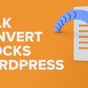 How to Bulk Convert Classic Blocks to Gutenberg in WordPress