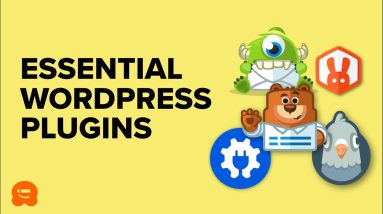 Using WordPress? You NEED These Essential Plugins!