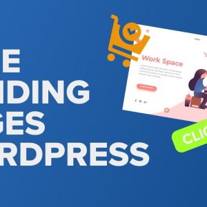 Here is How to Create a Landing Page in WordPress for FREE