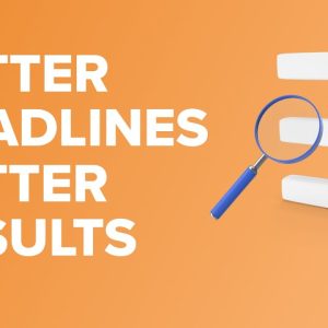 The Best Headline Analyzers to Get More Clicks in Google