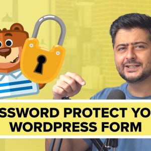 How to Password Protect Your WordPress Forms