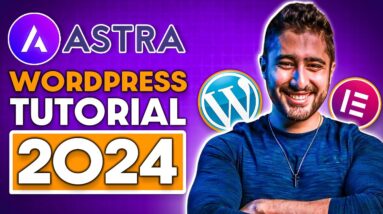 How to Make a Website with Astra | 2023 (Astra Theme Tutorial + Elementor)