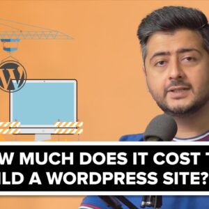 How Much Does it Cost to Build a WordPress Website?