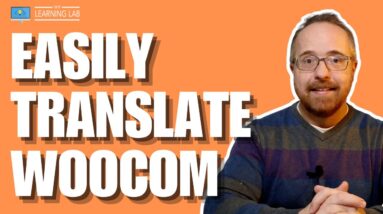 How to automatically translate your entire WooCommerce site - Translate Products, Checkout, Email