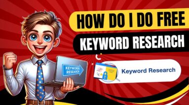 How Do I Do Free Keyword Research In 2024