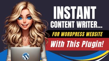 Instant Content Writer For WordPress Website With This Plugin