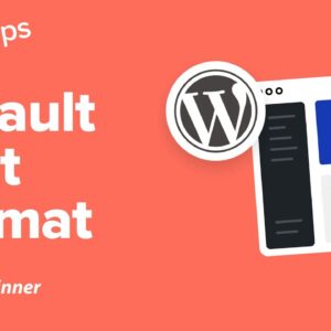 How to Set the Default Post Format in WordPress