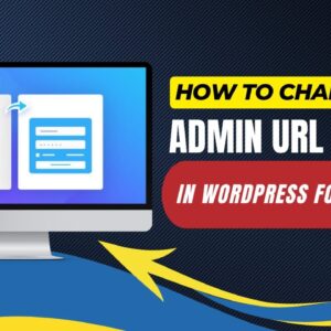 How To Change Admin URL In WordPress For Beginners