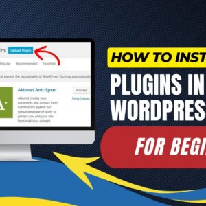 How To Install Plugins In WordPress For Beginners