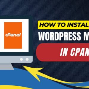 How To Install WordPress Manually In cPanel