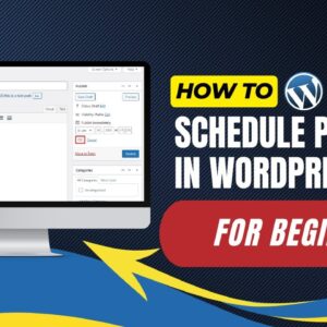 How To Schedule Posts In WordPress For Beginners