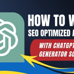 How To Write SEO Optimized Articles In Any Niche With ChatGPT