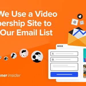 How We Use a Video Membership Site to Grow Our Email List