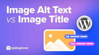 Image Alt Text vs Image Title in WordPress