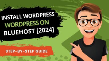 How To Install WordPress On Bluehost 2024 [FAST] Bluehost WordPress Install
