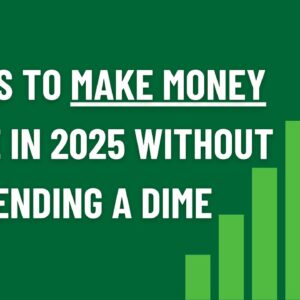 7 Ways to Make Money Online in 2025 Without Spending a Dime