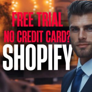 Free Shopify Trial No Credit Card – Start Your Store Without Paying a Dime