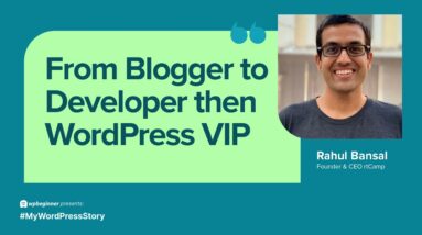 How To Go From a Simple Blog to an Award Winning WordPress Company