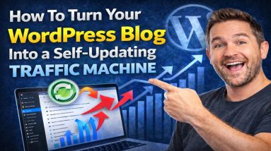 How To Turn Your WordPress Blog Into a Self Updating Traffic Machine