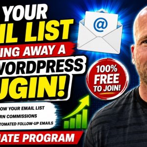 How To Build Your Email List By Giving Away A Free WordPress Plugin