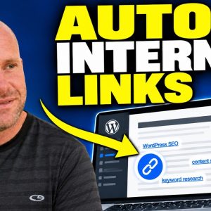 How to Automatically Add Internal Links to WordPress Blog Posts